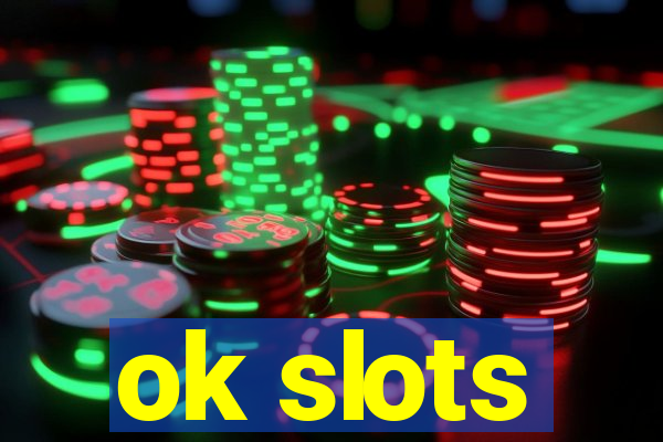 ok slots